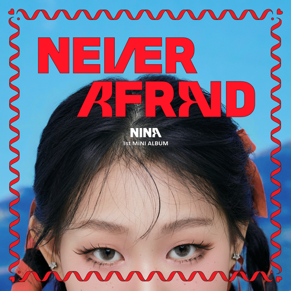 NINA - Never Afraid - 1st mini album