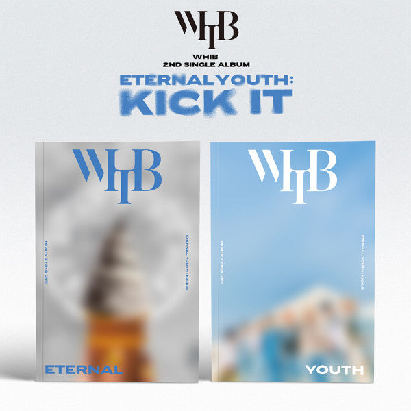 WHIB - Eternal Youth: Kick It - 2nd single album