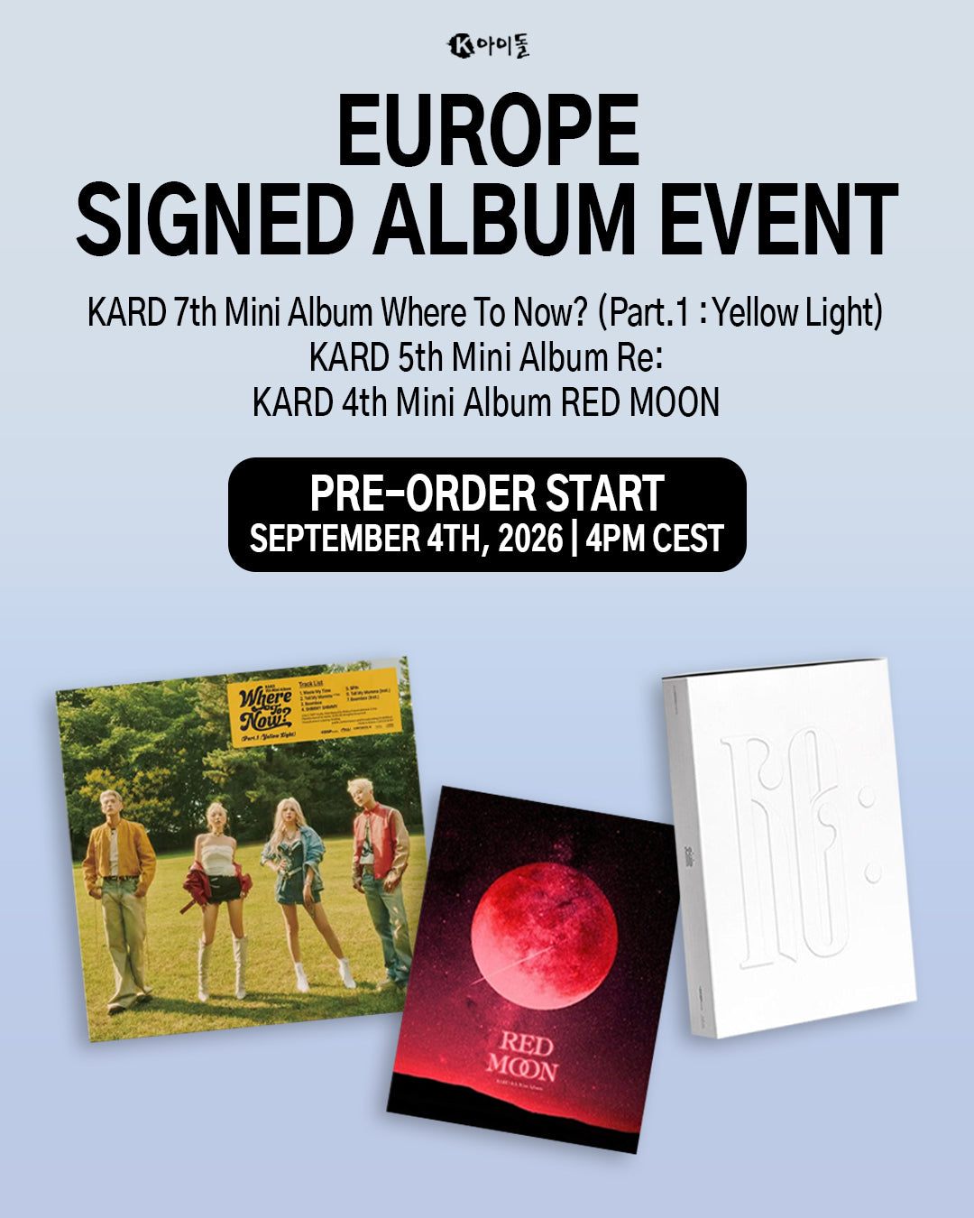[K IDOL PREORDER EVENT] KARD - Europe Signed Album Event