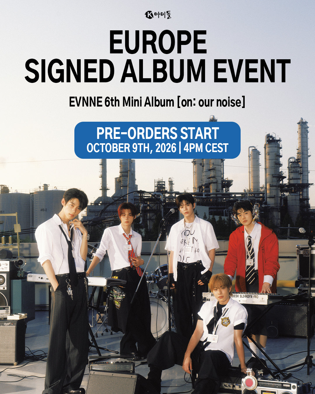 [K IDOL PREORDER EVENT] EVNNE - On Our Noise - 6th mini album