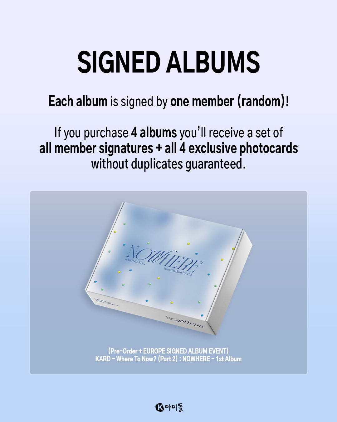 [K IDOL PREORDER EVENT] KARD - Where to Now? Part.2: Nowhere - 1st album