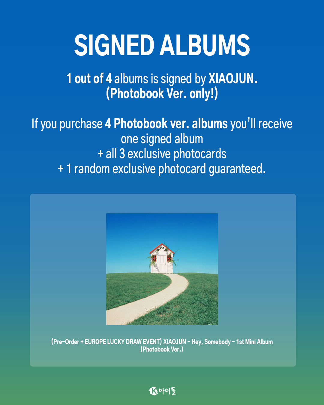 [K IDOL PREORDER EVENT] XIAOJUN - Hey, Somebody - 1st mini album