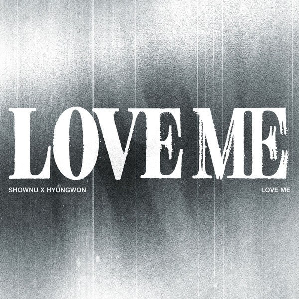[PREORDER EVENT] SHOWNUxHYUNGWON - Love Me [DIGIPACK] - EP album