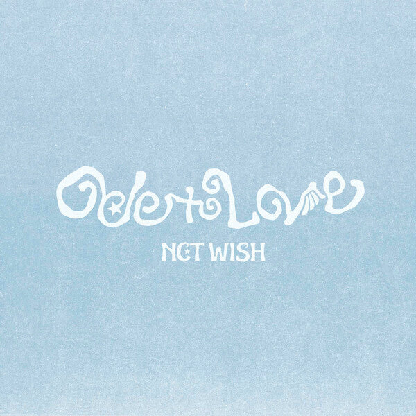 [PREORDER] NCT WISH - Ode To Love [WICHU] - 1st regular album