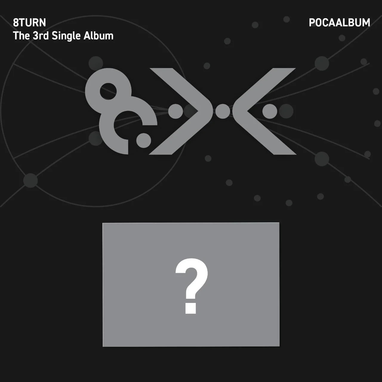 [PREORDER] 8TURN - 8.X [POCA] - 3rd single album