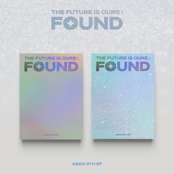 AB6IX - The Future is Ours: Found - 8th EP album