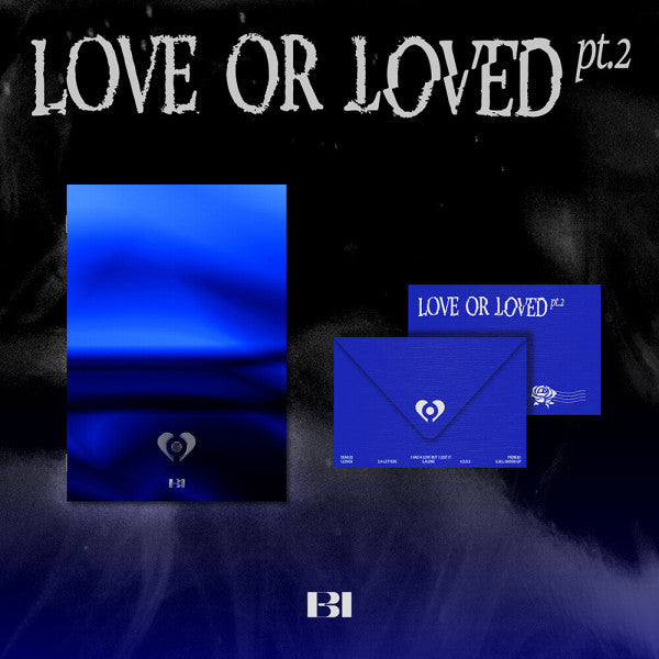 BI - Love or Loved Part.2