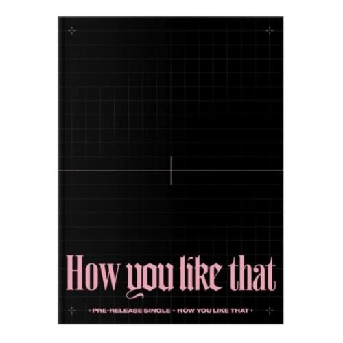 BLACKPINK - How you like that - Special edition