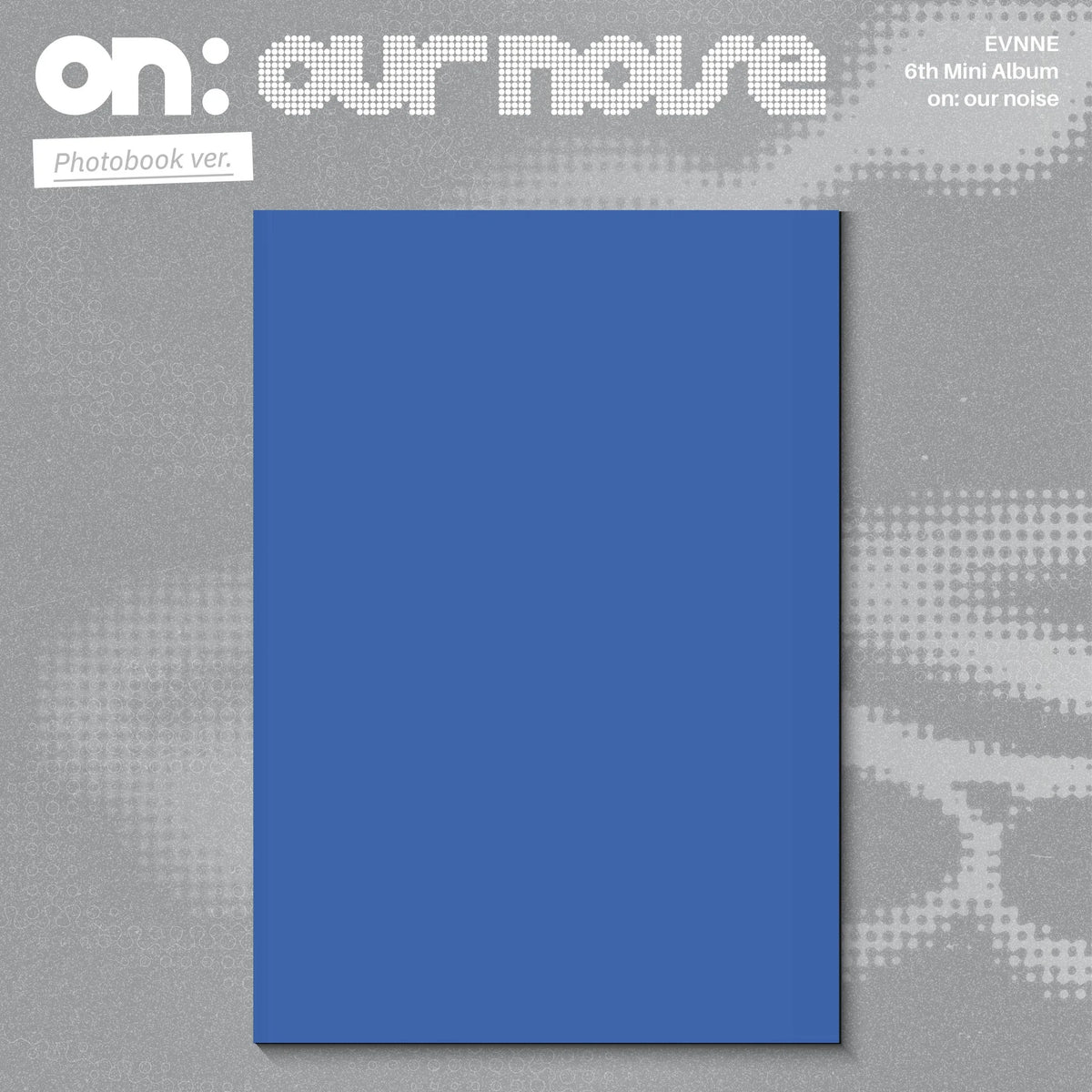 [PREORDER] EVNNE - On Our Noise - 6th mini album