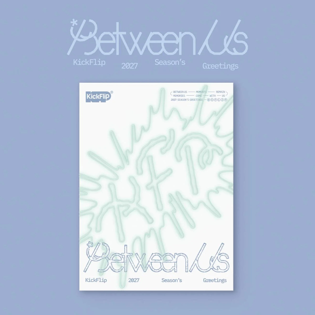 [PREORDER EVENT] KICKFLIP - 2027 Season's Greetings