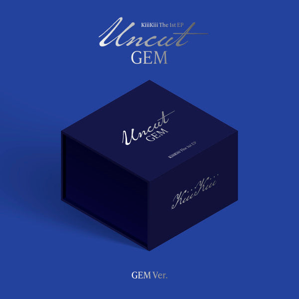 KIIIKIII - Uncut Gem [GEM] - 1st EP album