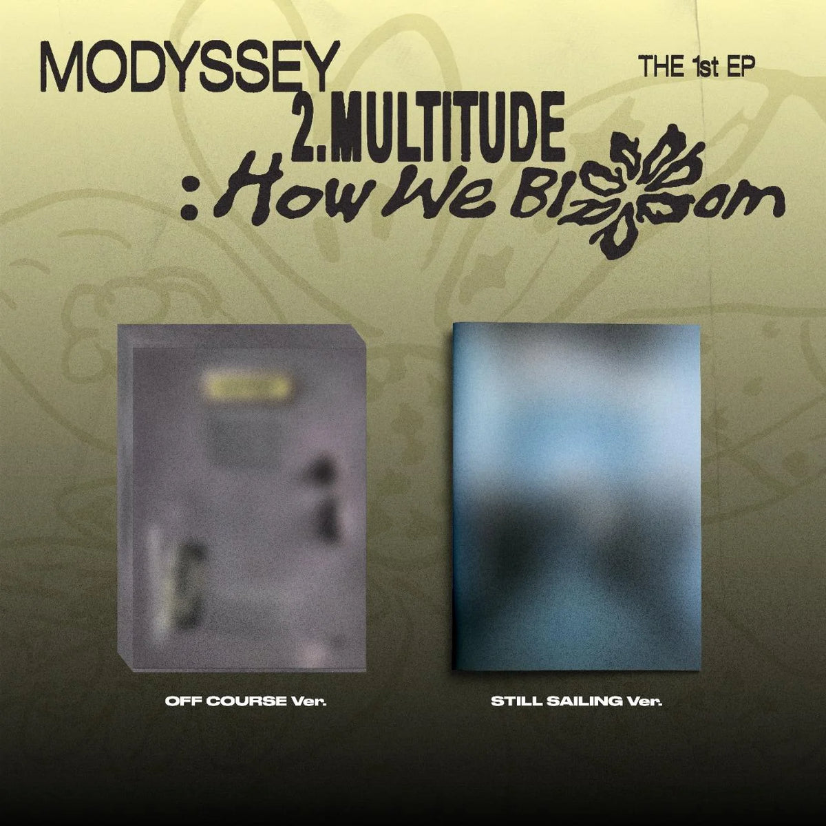 [PREORDER] MODYSSEY - 2. Multitude: How We Bloom - 1st EP album