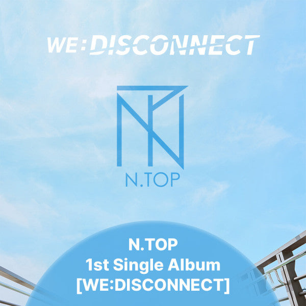 [PREORDER] N.TOP - We:Disconnect - 1st single album
