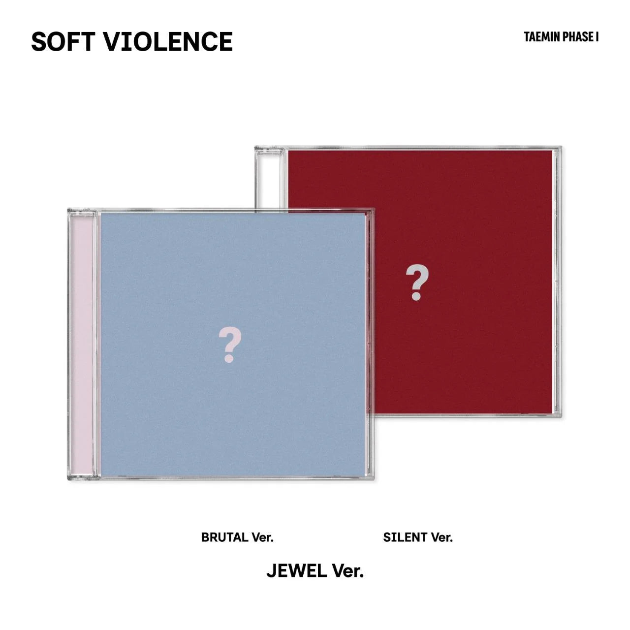 [PREORDER] TAEMIN - Phase I: Soft Violence [JEWELCASE]