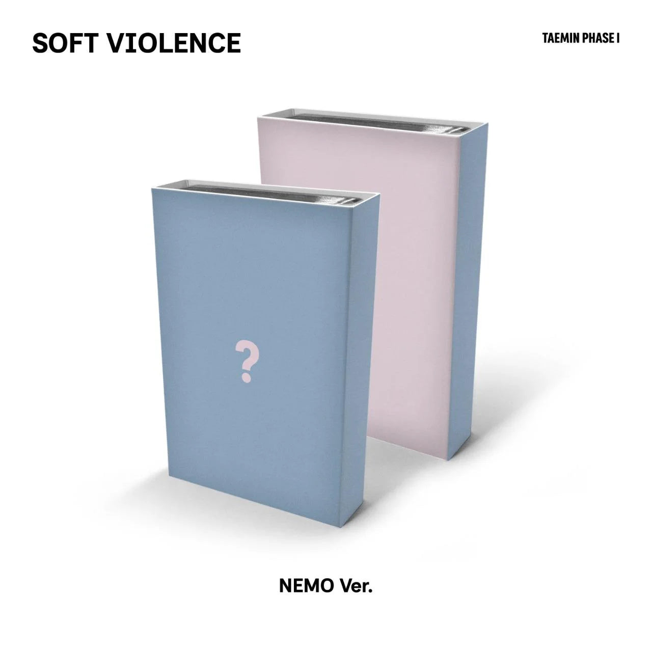 [PREORDER] TAEMIN - Phase I: Soft Violence [NEMO]