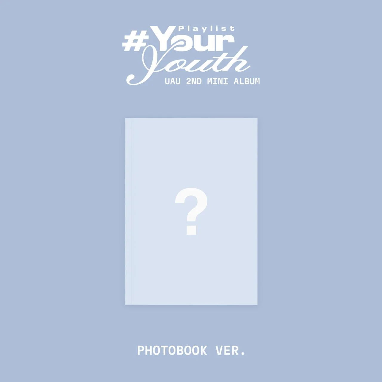 [PREORDER EVENT] UAU - Playlist #Your Youth - 2nd mini album