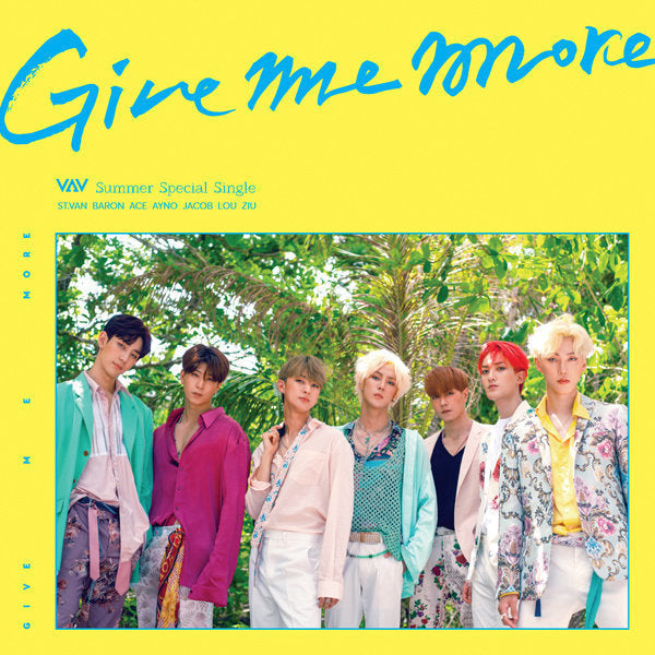 VAV - Give Me More - Summer special single