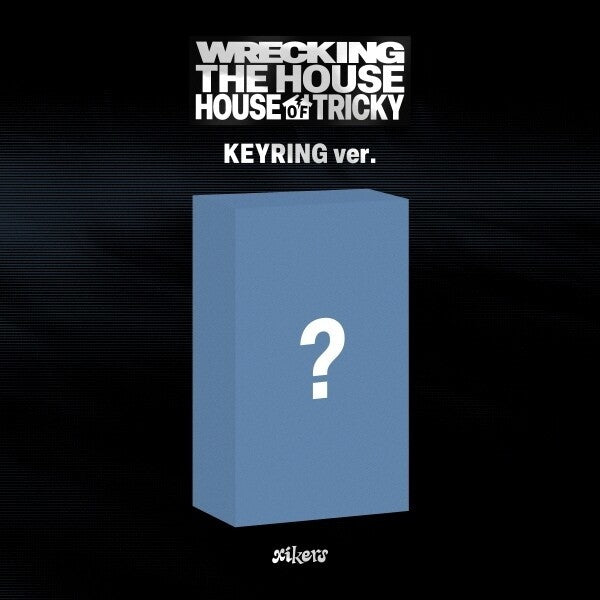 [PREORDER EVENT] XIKERS - House of Tricky: Wrecking the House [KEYRING] - 6th mini album