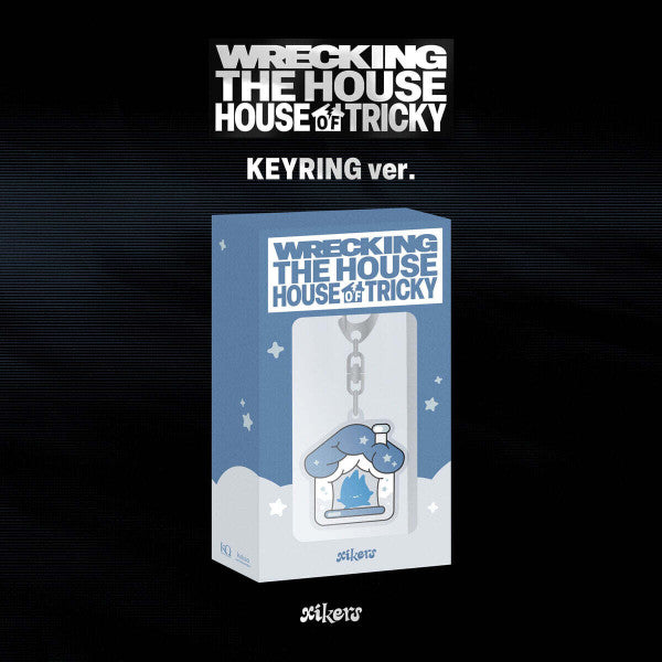 XIKERS - House of Tricky: Wrecking the House [KEYRING] - 6th mini album