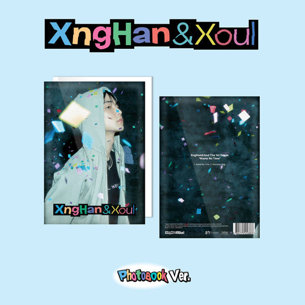 XNGHAN&XOUL - Waste No Time [PHOTOBOOK] - 1st single album