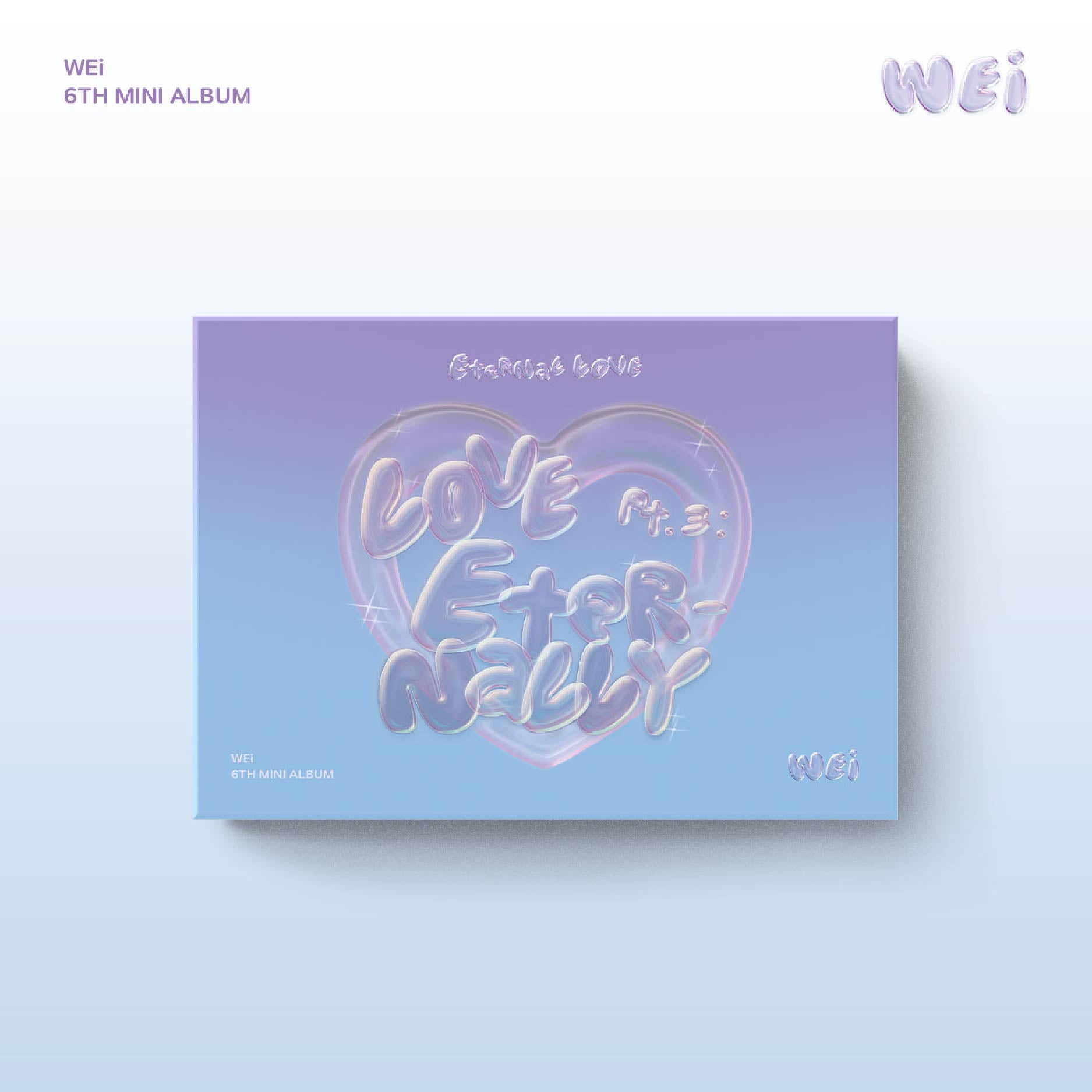 WEI - Love Pt.3: Eternally [POCA] - 6th mini album