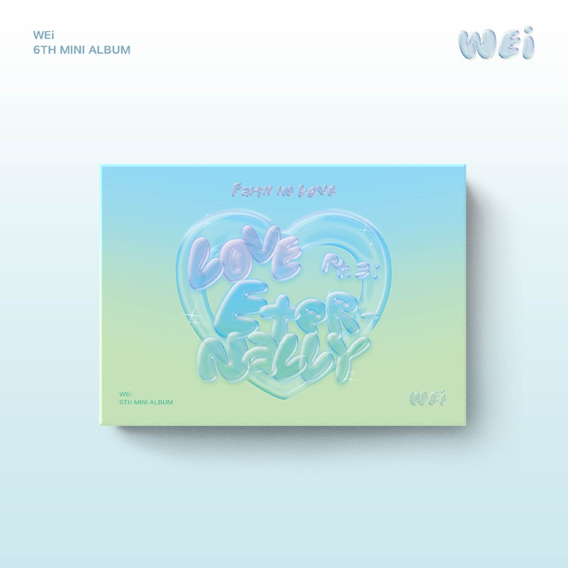 WEI - Love Pt.3: Eternally [POCA] - 6th mini album